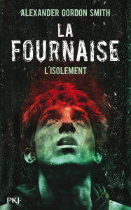 Title: La Fournaise tome 2, Author: Alexander Gordon Smith