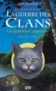 Title: La guerre des Clans cycle IV : Livre 1, Author: Erin Hunter