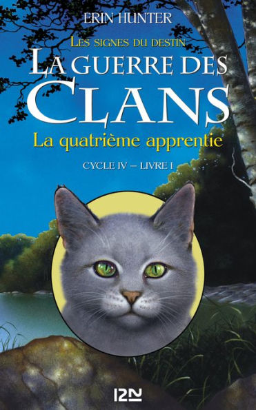 La guerre des Clans cycle IV : Livre 1