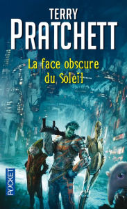 Title: La face obscure du soleil, Author: Terry Pratchett