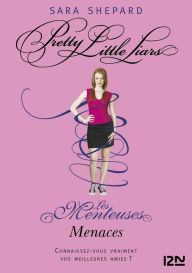 Title: Les Menteuses - tome 11 : Menaces, Author: Sara Shepard