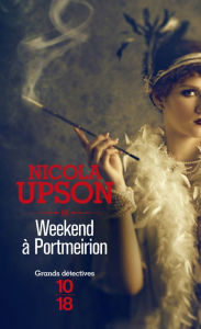 Title: Weekend à Portmeirion, Author: Nicola Upson