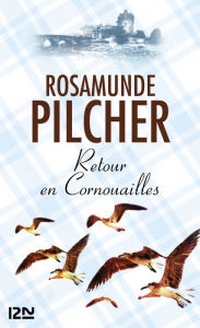 Title: Retour en Cornouailles, Author: Rosamunde Pilcher