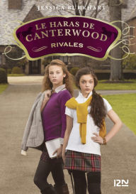 Title: Le haras de Canterwood - tome 5 : Rivales, Author: Jessica Burkhart