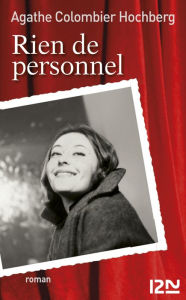 Title: Rien de personnel, Author: Agathe COLOMBIER HOCHBERG