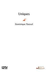 Title: Uniques, Author: Dominique Paravel