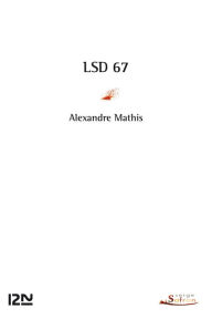 Title: LSD 67, Author: Alexandre Mathis