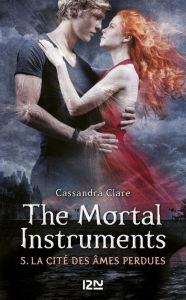 Title: The Mortal Instruments - tome 5, Author: Cassandra Clare