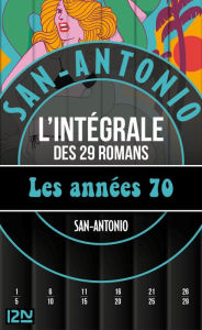 Title: San-Antonio Les années 1970, Author: San-Antonio