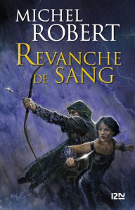 Title: Revanche de sang, Author: Michel Robert