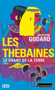 Title: Les Thébaines - tome 7, Author: Jocelyne Godard