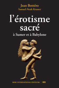 Title: L'érotisme sacré, Author: Jean BOTTÉRO