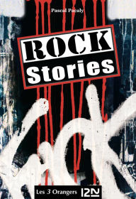 Title: Rock stories - L'intégrale, Author: Pascal Pacaly