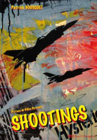 Title: Shootings, Author: Patrick Bousquet