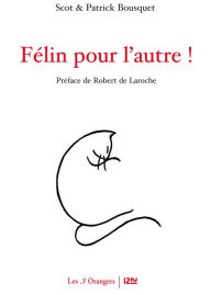 Title: Félin pour l'autre, Author: Scot Bousquet