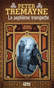 Title: La septième trompette, Author: Peter Tremayne
