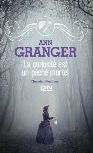 Title: La curiosité est un péché mortel, Author: Patricia Ann GRANGER