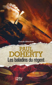 Title: Les baladins du régent, Author: Paul DOHERTY