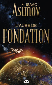 Title: L'aube de Fondation, Author: Isaac Asimov