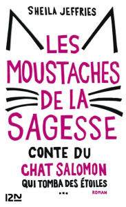 Title: Les moustaches de la sagesse, Author: Sheila Jeffries
