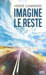 Title: Imagine le reste - extrait offert, Author: Hervé Commère