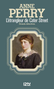 Title: L'étrangleur de Cater Street - extrait offert, Author: Anne Perry