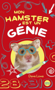 Title: Mon hamster est un génie : tome 1, Author: Dave LOWE