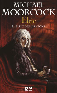 Title: Elric - tome 1, Author: Michael Moorcock