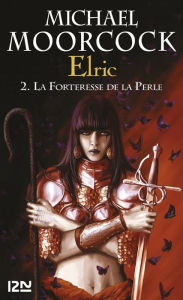 Title: Elric - tome 2, Author: Michael Moorcock