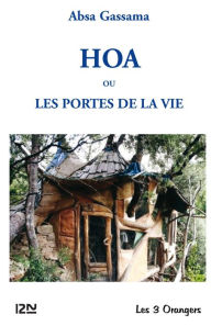 Title: Hoa ou Les Portes de la vie, Author: Absa Gassama