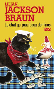 Title: Le chat qui jouait aux dominos, Author: Lilian Jackson Braun