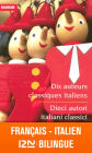 Dix auteurs classiques / Dieci autori classici - Bilingue