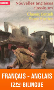 Title: Bilingue français-anglais : Nouvelles anglaises classiques - Classic British Short Stories, Author: Joseph Conrad