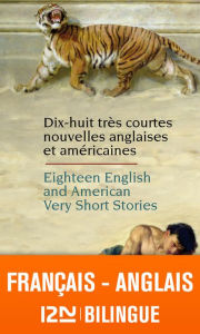 Title: Bilingue français-anglais : 18 très courtes nouvelles anglaises et américaines / 18 English and American Very Short Stories, Author: Henri Yvinec