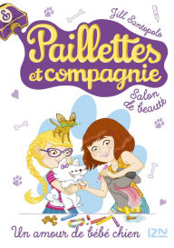 Title: Paillettes et compagnie - tome 2 : Un amour de bébé chien, Author: Miriam Jordan-Haladyn