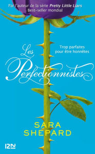 Title: Les Perfectionnistes - tome 1, Author: Sara Shepard