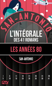 Title: San-Antonio Les années 1980, Author: San-Antonio
