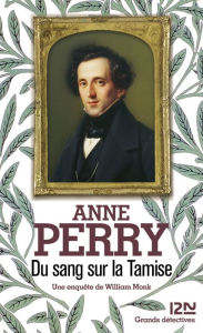 Title: Du sang sur la Tamise - extrait offert, Author: Anne Perry