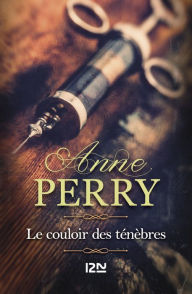 Title: Le couloir des ténèbres, Author: Anne Perry