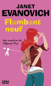 Title: Flambant neuf, Author: Janet Evanovich