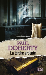 Title: La Torche ardente, Author: Paul DOHERTY