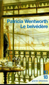 Title: Le belvédère, Author: Patricia Wentworth