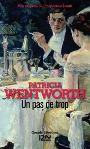 Title: Un pas de trop, Author: Patricia Wentworth