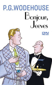 Title: Bonjour, Jeeves, Author: P. G. Wodehouse