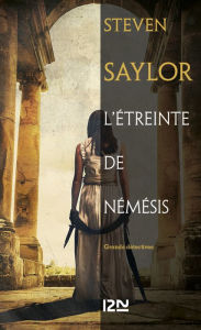 Title: L'étreinte de Némésis, Author: Steven Saylor