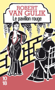 Title: Le pavillon rouge, Author: Robert van Gulik