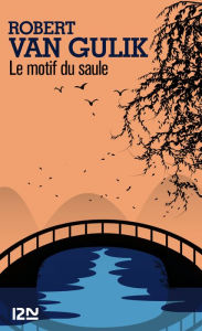 Title: Motif du Saule, Author: Robert van Gulik