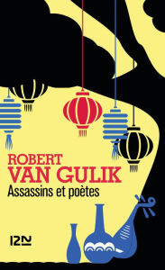 Title: Assassins et poètes, Author: Robert van Gulik