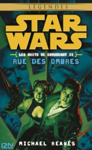 Title: Star Wars légendes - Les nuits de Coruscant, tome 2, Author: Michael Reaves