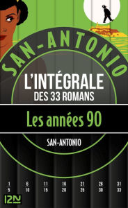 Title: San-Antonio Les années 1990, Author: San-Antonio